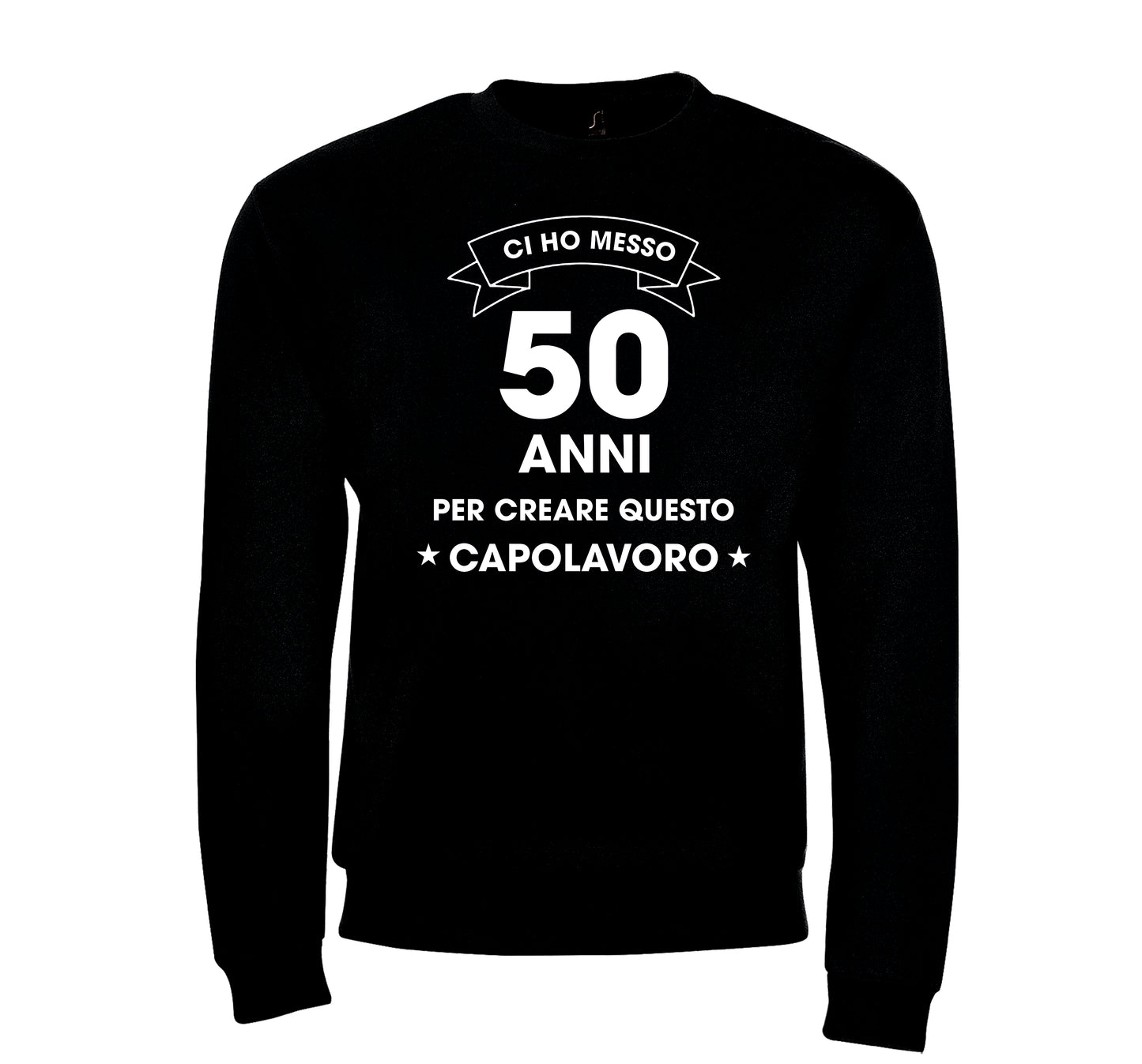 Felpa "ci ho messo 50 anni a creare questo capolavoro"