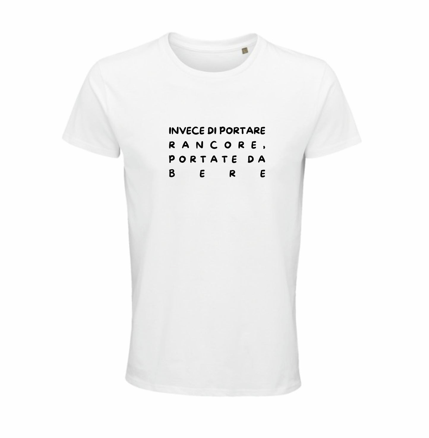 Maglietta “Invece di portare rancore, portate da bere”