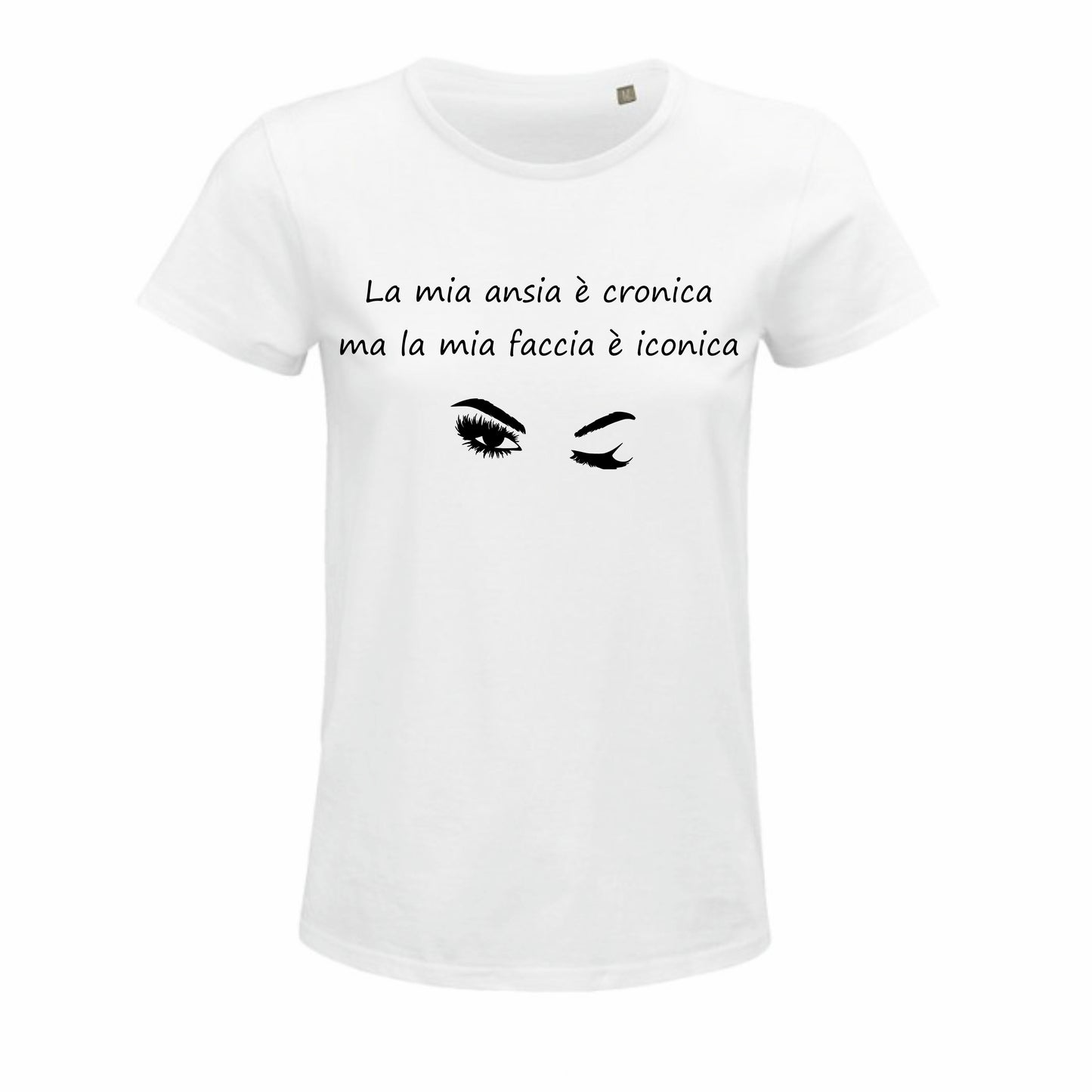 Maglietta "La mia ansia è cronica, ma la mia faccia è iconica"