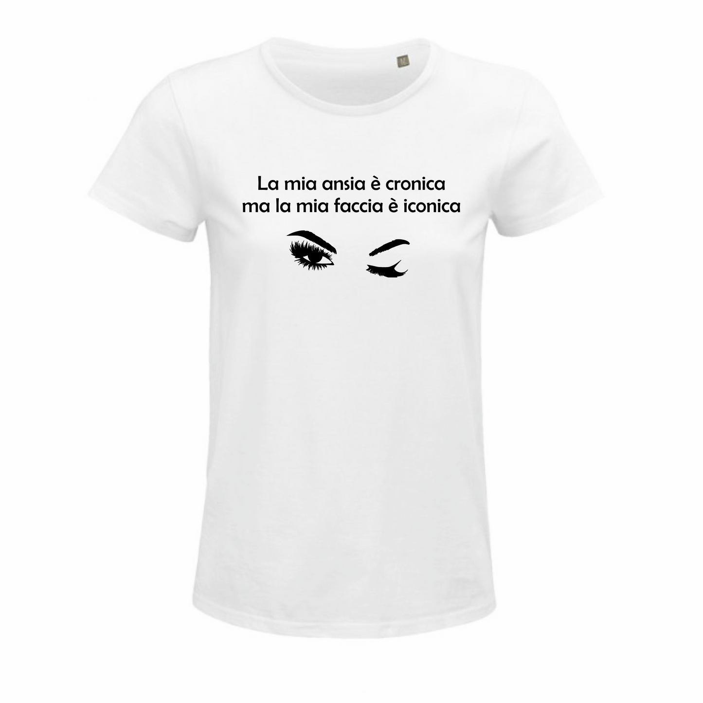 Maglietta "La mia ansia è cronica, ma la mia faccia è iconica"