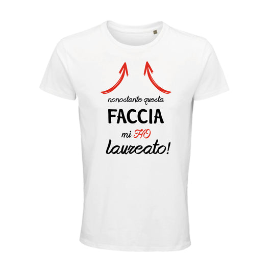 Maglia Nonostante questa faccia mi ho laureato