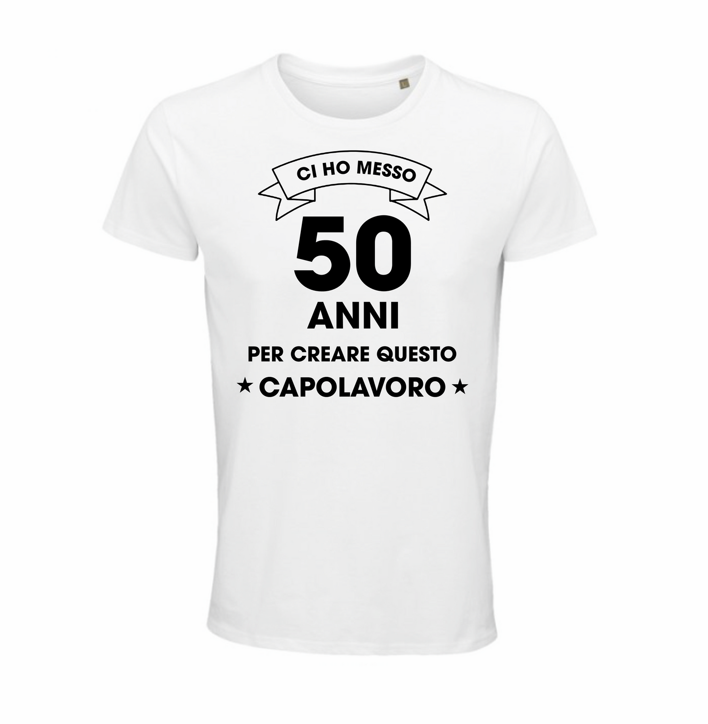 Maglietta compleanno "ci ho messo 50 anni per creare questo capolavoro"