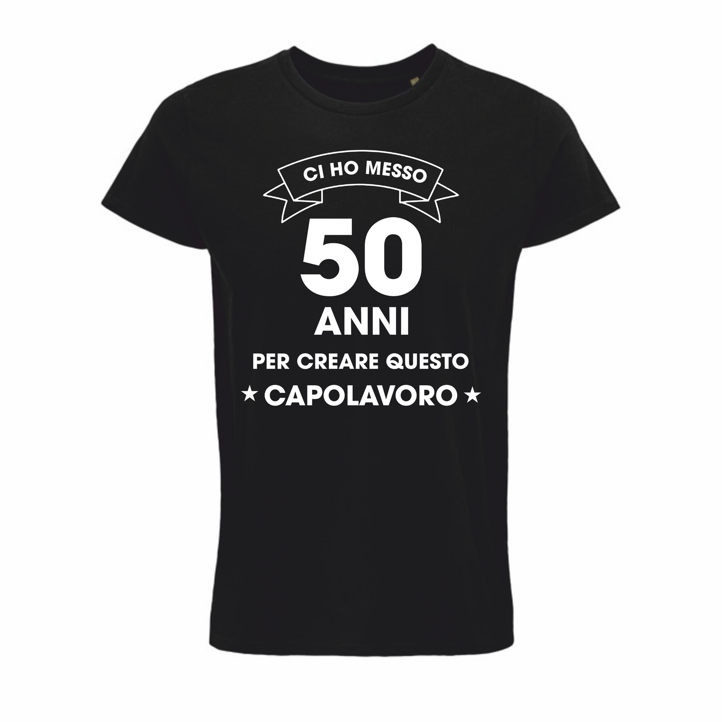Maglietta compleanno "ci ho messo 50 anni per creare questo capolavoro"