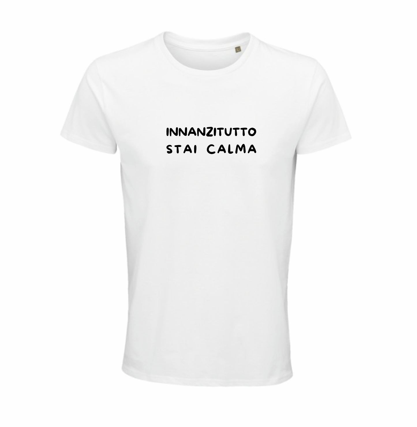 Maglietta “Innanzitutto, stai calma”