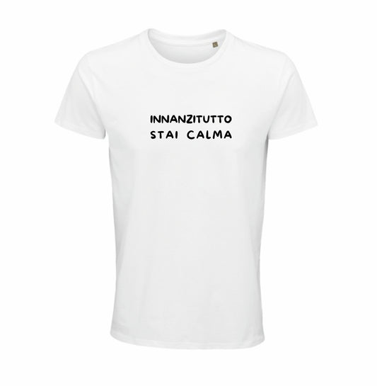 Maglietta “Innanzitutto, stai calma”