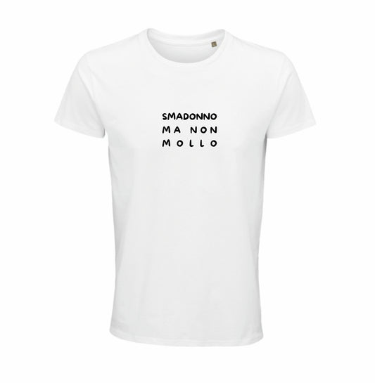 Maglietta “Smadonno ma non mollo”