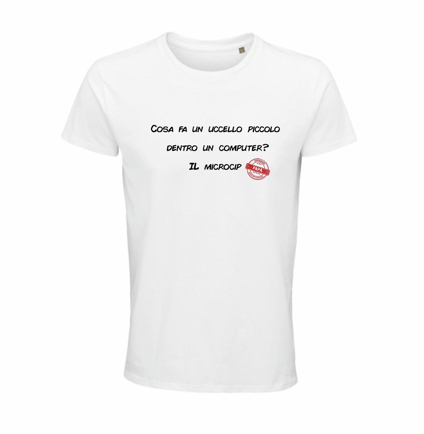 Maglietta "Cosa fa un uccello piccolo dentro un computer? IL microcip"