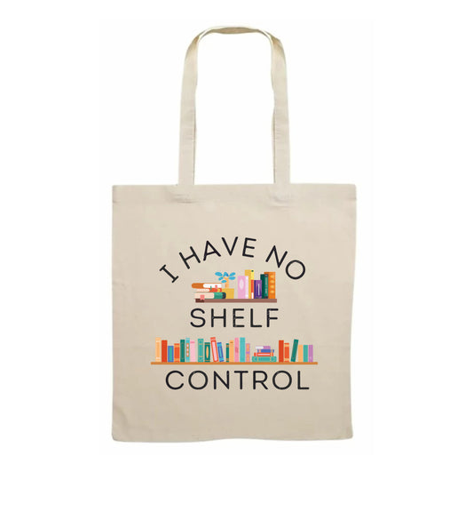 Shopper in Cotone "I Have No Shelf Control"