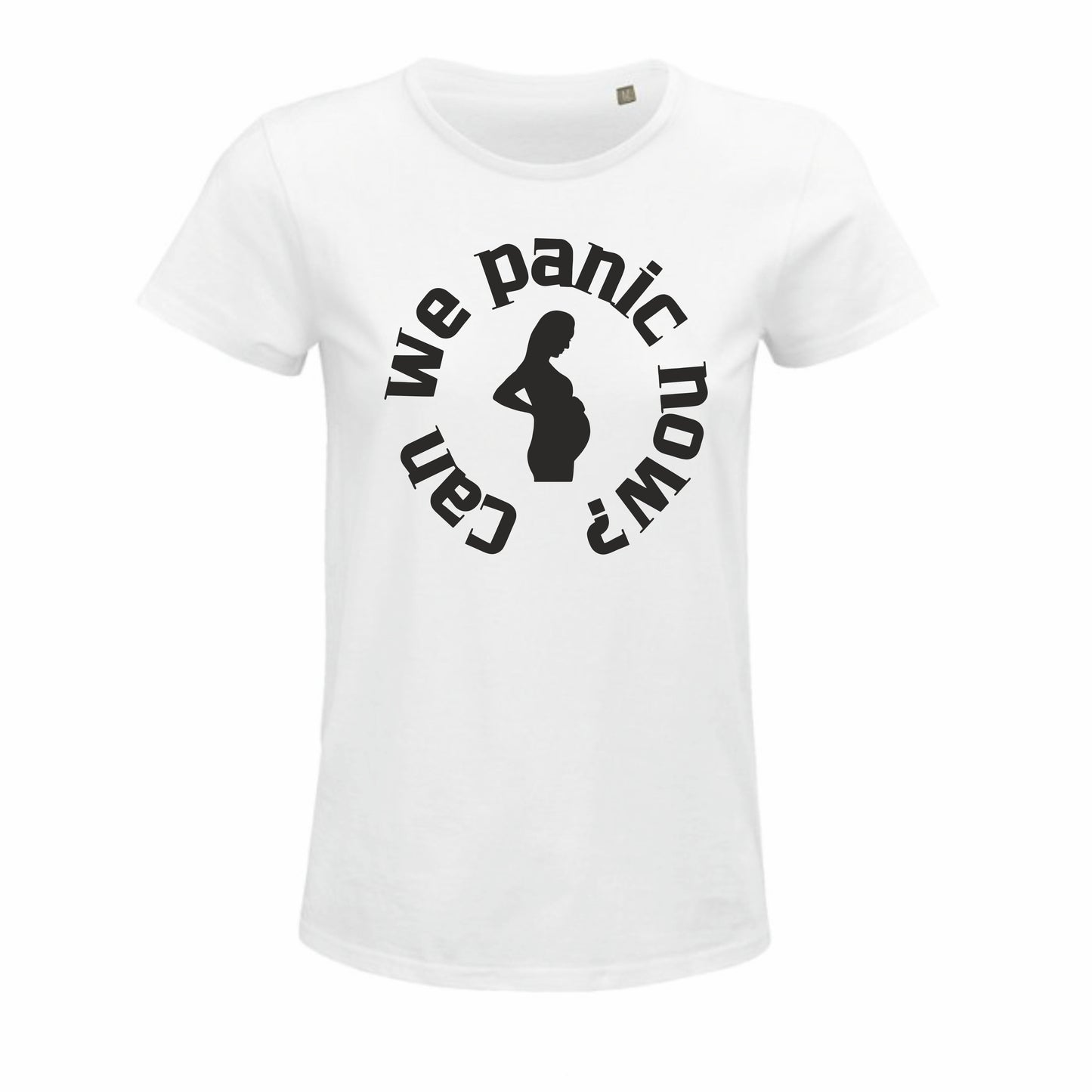 Maglietta "Can We Panic Now?" - Per le Future Mamme con Ironia